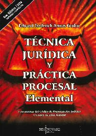 Técnica Jurídica y Práctica Procesal Elemental