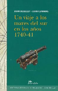 Un viaje a los mares del sur en los aos 1740-41