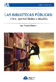Las bibliotecas Pblicas: Crisis, oportunidades y desafos