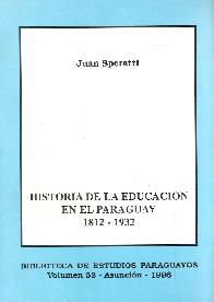 Historia de la Educacin en el Paraguay 1812-1932