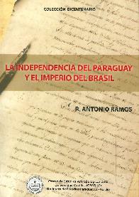La independencia del Paraguay y El Imperio del Brasil