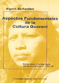 Aspectos Fundamentales de la Cultura Guarani