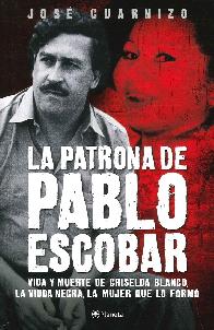 La Patrona de Pablo Escobar