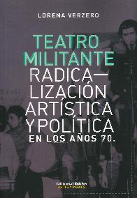 Teatro Militante Radicalizacin Artstica y Poltica en los aos 70