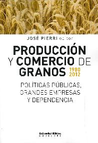 Produccin y comercio de granos de 1980 - 2012
