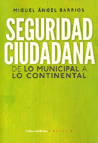 Seguridad Ciudadana de lo municipal a lo continental