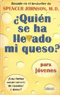 Quien se ha llevado mi queso? para jovenes