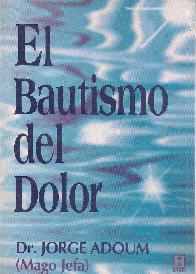 El bautismo del dolor