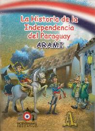La Historia de la Independencia del Paraguay