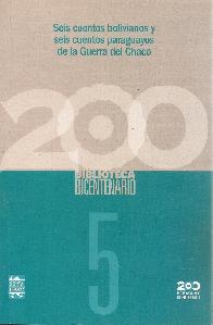Seis cuentos bolivianos y seis cuentos paraguayos de la Guerra del Chaco