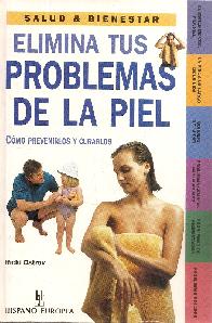 Elimina tus problemas de la piel