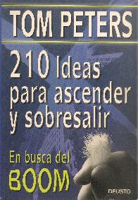 210 ideas para ascender y sobresalir. En busca del Boom