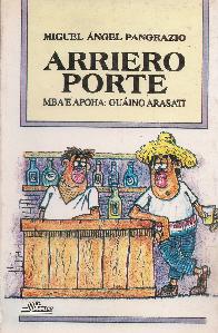 Arriero porte, mba'e apoha: guaino arasati