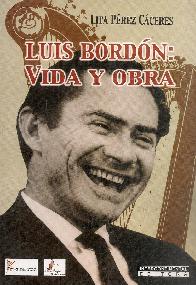 Luis Bordon: Vida y Obra