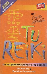 Tu Reiki - Your Reiki. De los primeros pasos a los estilos