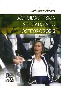 Actividad Física Aplicada a la Osteoporosis