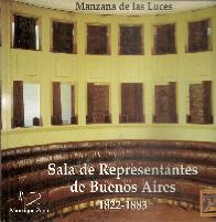 Manzana de las Luces Sala de Representantes Buenos Aires 1822-1883