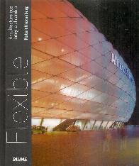 Flexible. Arquitectura que integra el cambio