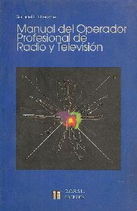 Manual del operador profesional de radio y television