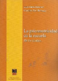 La psicomotricidad en la escuela (de 0 a 16 aos)