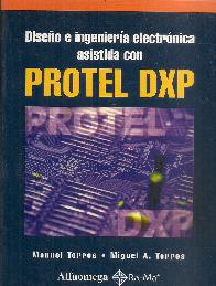 Diseo e ingenieria electronica asistida con Protel DXP