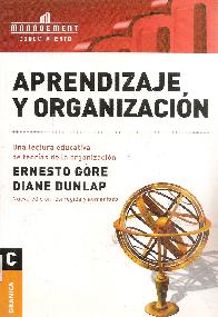 Aprendizaje y Organizacion, una lectura educativa de teorias de la organizacion