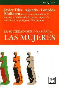 La sociedad que no amaba a las mujeres. Accin empresarial