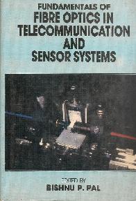 Fundamentals of Fibre Optics in Telecomunication and Sensor Systems