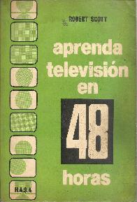 Aprenda television en 48 hs