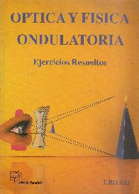 Optica y fisica ondulatoria