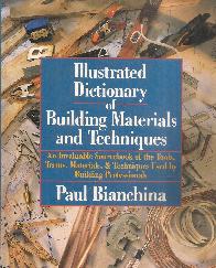 Illustrated dictionary of building material and techniques