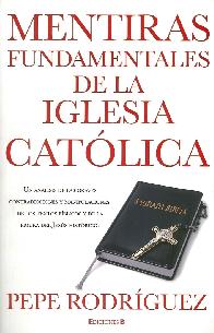 Mentiras Fundamentales de la Iglesia Catlica