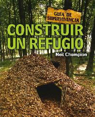 Gua de Supervivencia Construir un refugio