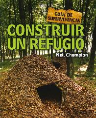 Gua de Supervivencia Construir un refugio