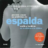 como prevenir y curar problemas de la espalda cuello y hombros de la artritis a la citica