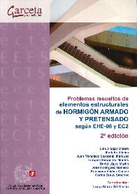 Problemas resueltos de elementos estructurales de Hormign Armado y Pretensado segun EHE-08 y EC2