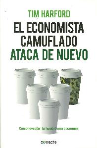 El Economista Camuflado Ataca de Nuevo