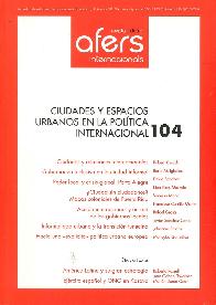Afers 104 Ciudades y espacios urbanos en la política internacional