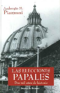 Las elecciones Papales 2000 aos de historia