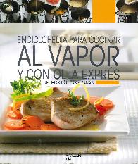 Enciclopedia para cocinar al vapor y con cocina exprés