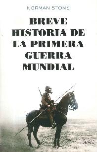 Breve historia de la primera guerra mundial