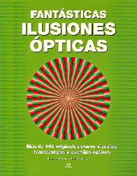 Fantsticas ilusiones pticas