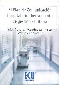 El plan de comunicacin hospitalario: herramienta de gestin sanitaria