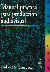Manual prctico para produccin audiovisual