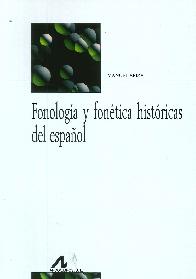 Fonologa y fontica histricas del espaol