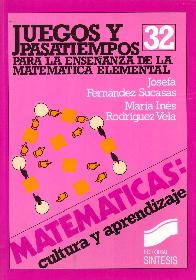 Juegos y pasatiempos para la enseanza de la matemtica elemental