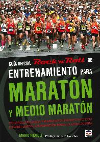 Entrenamiento para Maratn y Medio Maratn Gua oficial Rock'n'Roll de