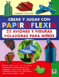 Crear y jugar con Papiroflexia