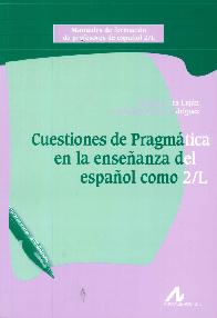 Cuestiones de Pragmtica en la Enseanza del Espaol como 2/L