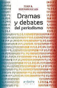 Dramas y debates del periodismo